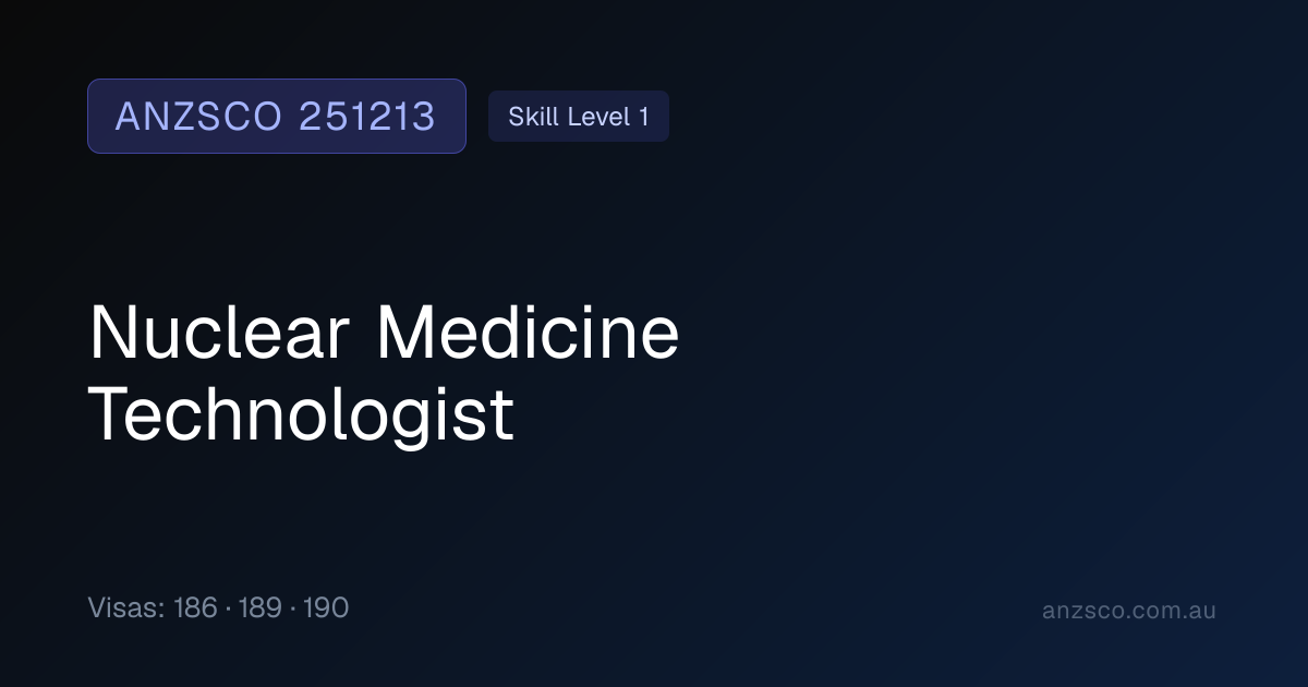 251213 Nuclear Medicine Technologist — ANZSCO Occupation | anzsco.com.au